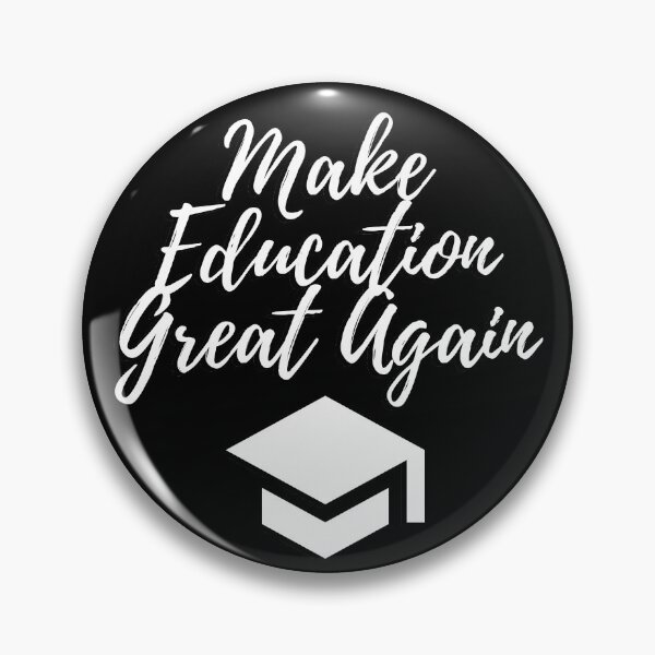 Item preview, Make education great again designed and sold by gloriasd14.
