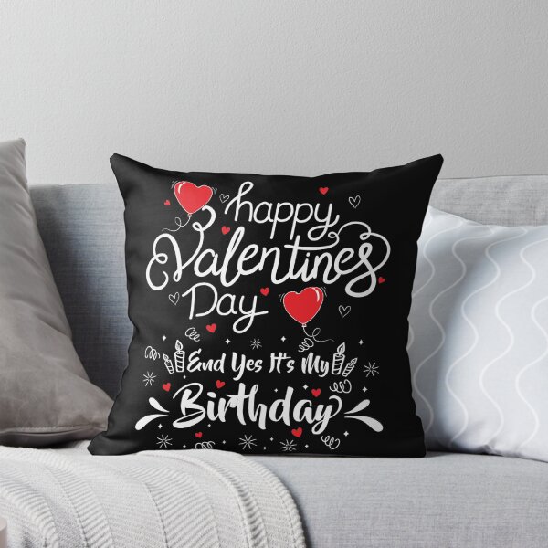 Item preview, Happy Valentine's Day Yes It's My Birthday Born on Valentine designed and sold by HeroTee.