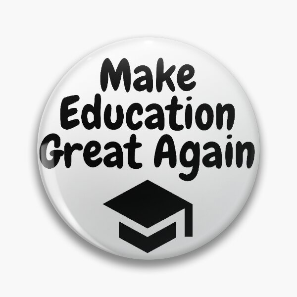 Item preview, Make education great again designed and sold by gloriasd14.