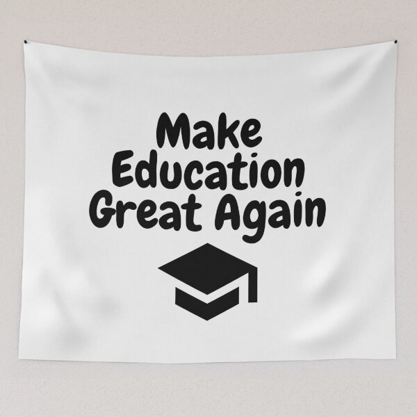 Item preview, Make education great again designed and sold by gloriasd14.