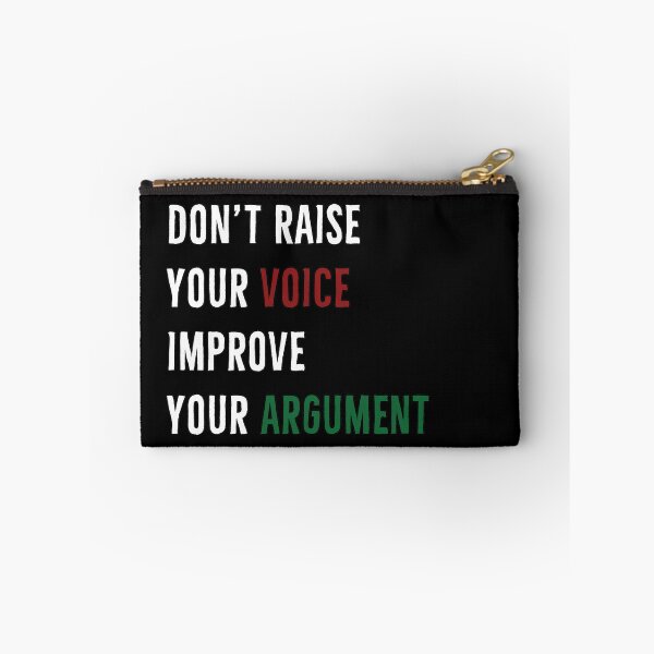 Item preview, Dont Raise Your Voice, Improve Your Argument designed and sold by DanLopesMerch.