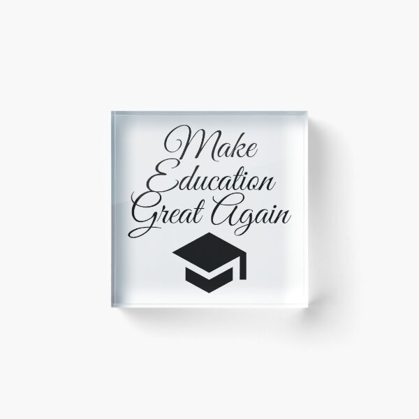 Item preview, Make education great again designed and sold by gloriasd14.