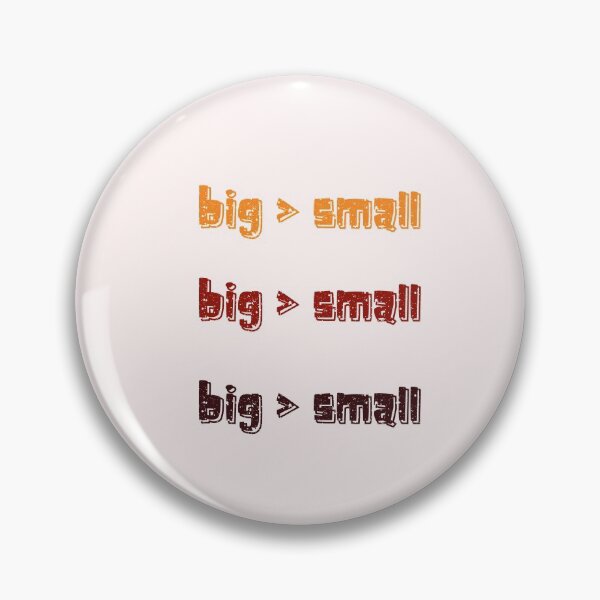 Item preview, Big is greater than small designed and sold by Tanya Mihe.