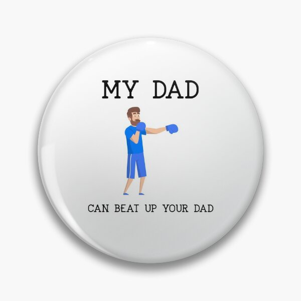 Item preview, My Dad Can Beat Up Your Dad Shirt designed and sold by Wingo-Designs.
