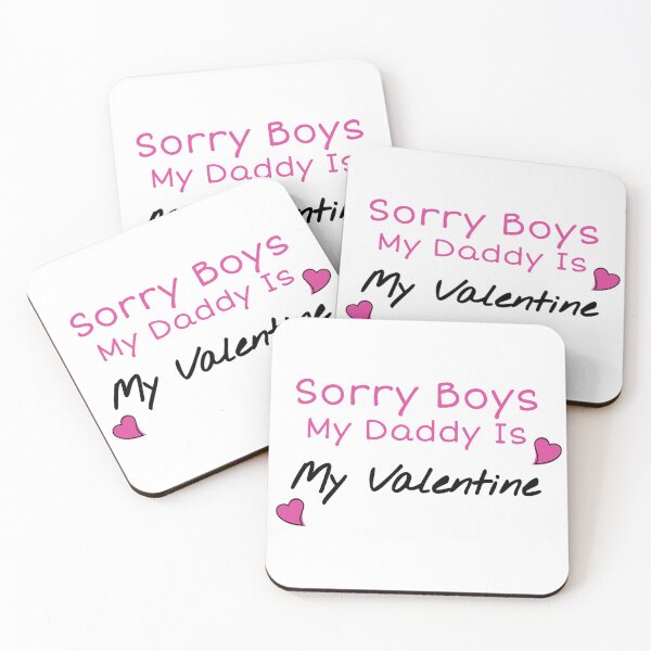 Item preview, Sorry boys daddy is my valentine designed and sold by Zahranstore22.