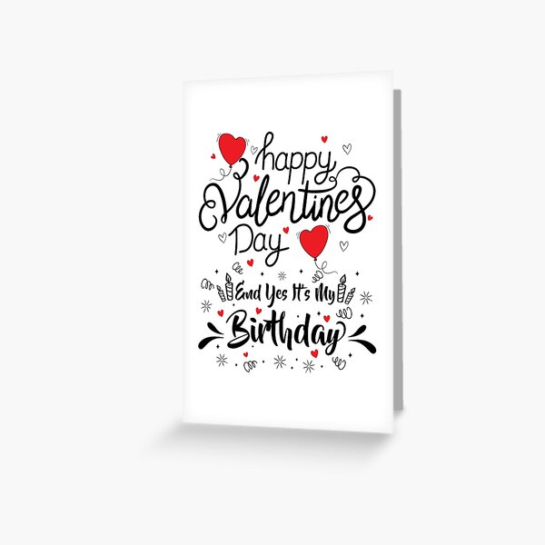 Item preview, Happy Valentine's Day Yes It's My Birthday Born on Valentine designed and sold by HeroTee.