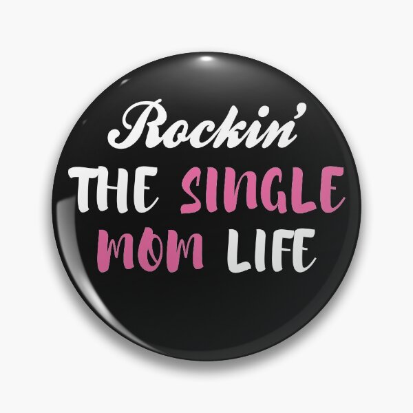 Item preview, ROCKIN' THE SINGLE MOM LIFE designed and sold by nasma-shop.