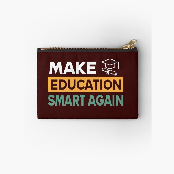 Item preview, Make Education Smart Again designed and sold by PrintBrint.