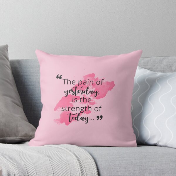 Item preview, The pain of yesterday is the strength of today designed and sold by lwsblog.