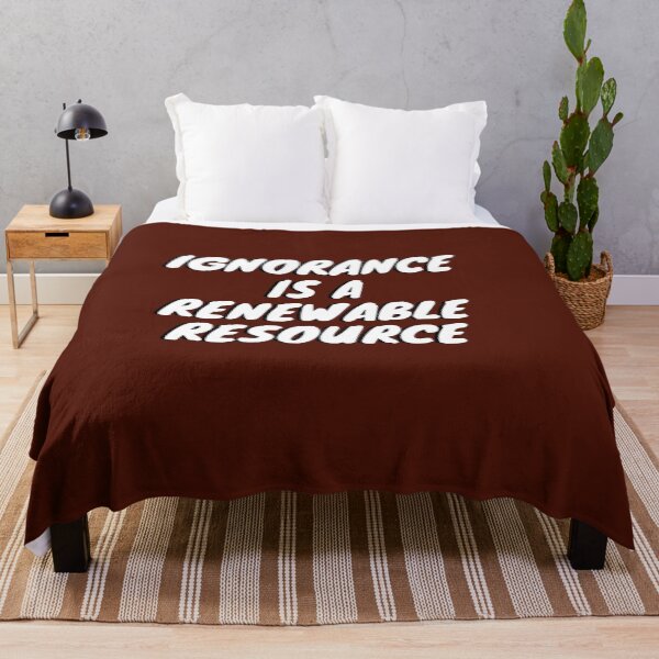 Item preview, Ignorance Is A Renewable Resource designed and sold by Asymptotic.