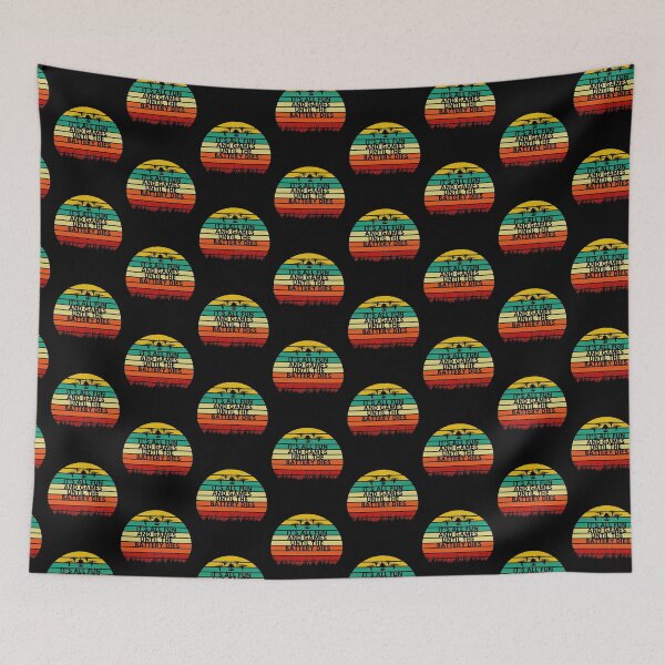 Item preview, It's all fun and games Until the  battery dies designed and sold by stelsanc.