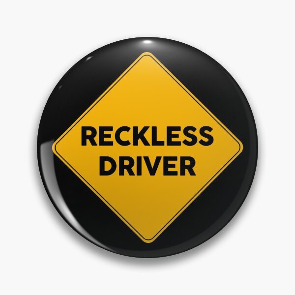 Item preview, Reckless Driver | Yellow Road Sign  designed and sold by FriendsList.
