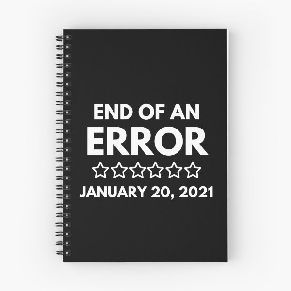 Item preview, End Of An Error January 20 2021 designed and sold by blueskygiftco.