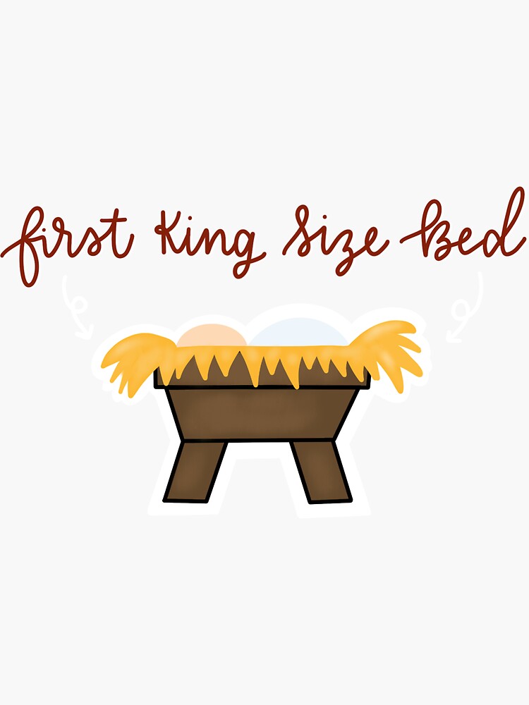 "First King Size Bed" Sticker by CCalligraphyCo Redbubble