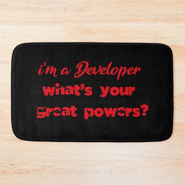 Item preview, I'm a Developer .what's your great powers? designed and sold by YAITPSTORE.