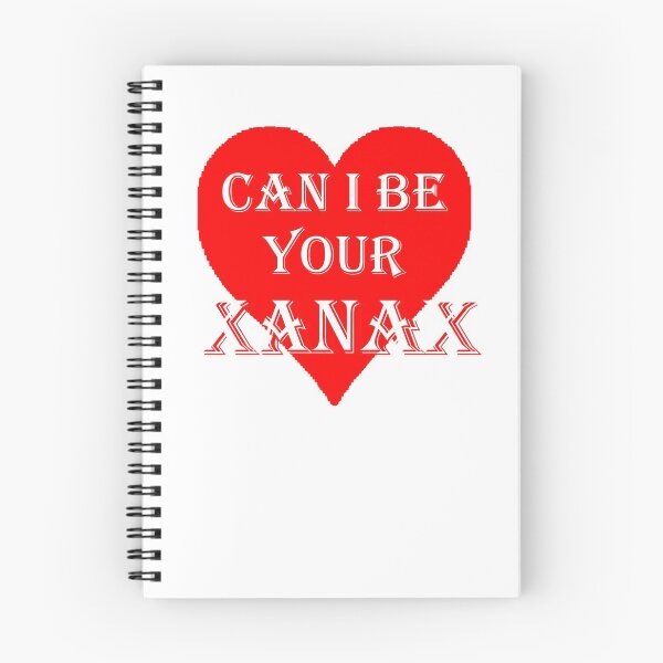 Item preview, Can I Be Your Xanax - Love is a Drug - Addictive To You designed and sold by Quotes-I-Wear.