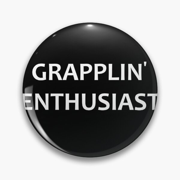 Item preview, Grapplin' Enthusiast  designed and sold by SFXmedia.