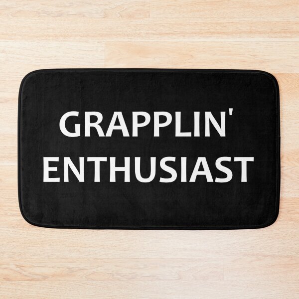 Item preview, Grapplin' Enthusiast  designed and sold by SFXmedia.
