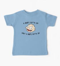 A Baby's Gotta Do What A Baby's Gotta Do - Rugrats Baby Tee