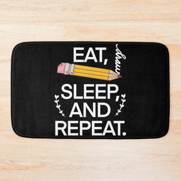 Item preview, Eat, Draw, Sleep and Repeat.  designed and sold by Miezka.