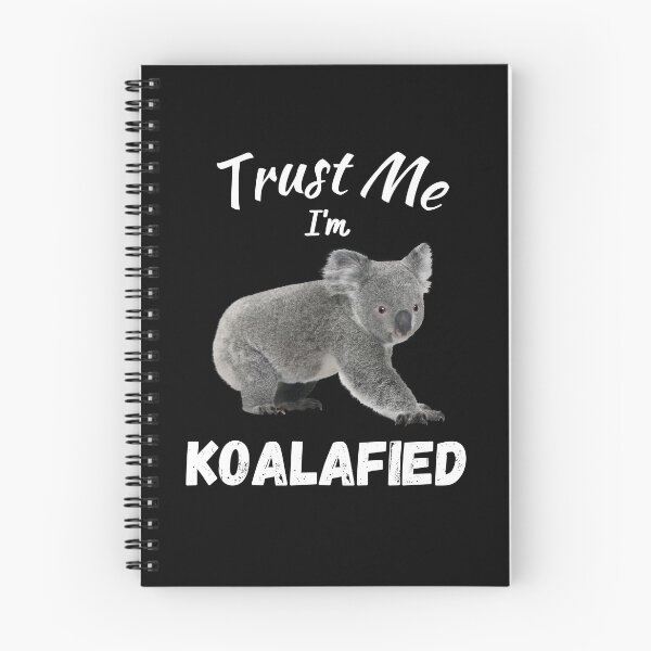 Item preview, Trust Me I'm Koalafied designed and sold by Sus-Snail-Co.