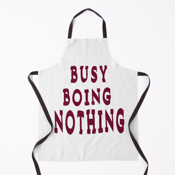 Item preview,  Busy Doing Nothing, Funny  designed and sold by Bachirdz.