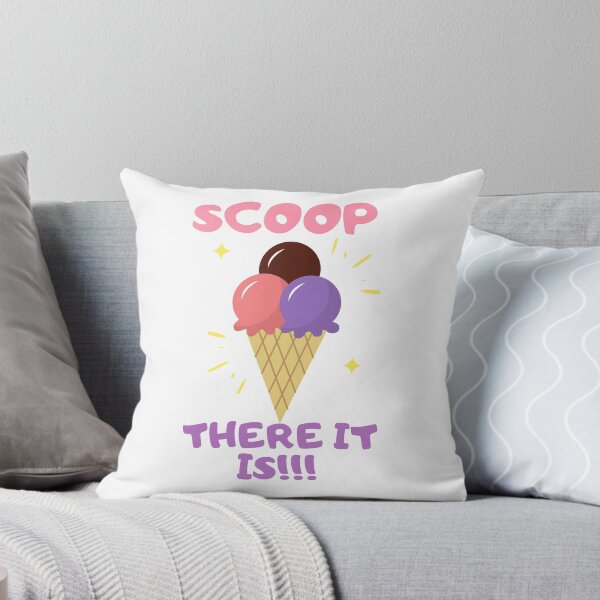 Item preview, Scoop There Is Line designed and sold by DHBalanced773.