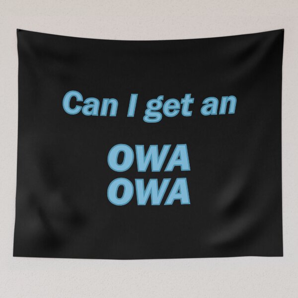Item preview, Can I get an OWA OWA designed and sold by ItsMemeMachine.
