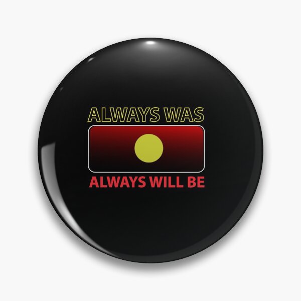 Item preview, Always Was Always Will Be Aboriginal Land Australia #1 designed and sold by tadj31.