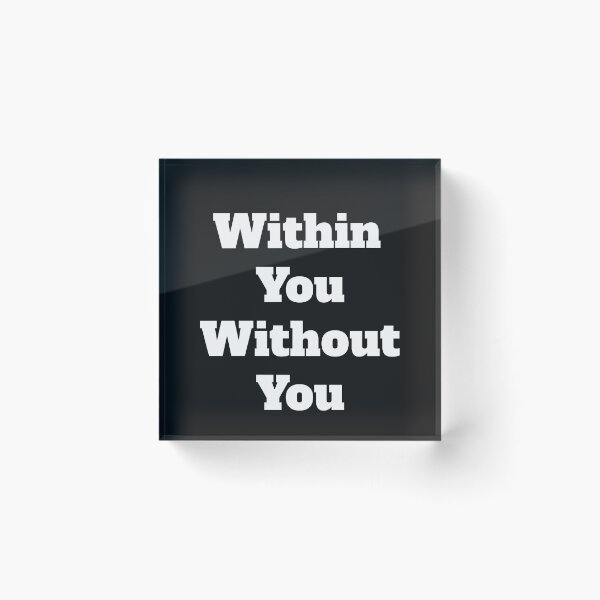 Item preview, Within You Without You designed and sold by QuotesDogma.