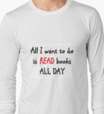 Camiseta de manga larga All I want to do is read all day
