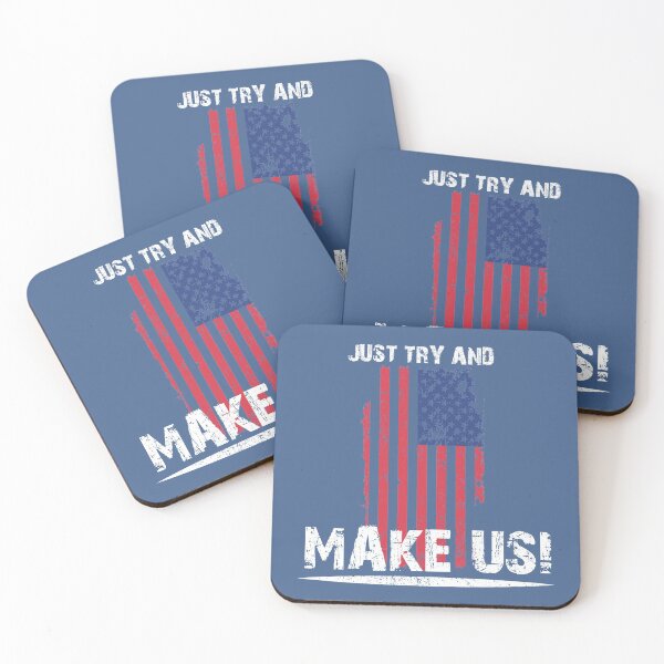 Item preview, Just Try And MAKE US! designed and sold by Warrior Veteran Clothing.