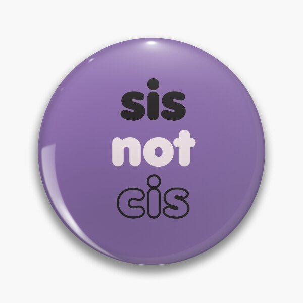 Item preview, SIS not 'cis' designed and sold by Distorted-Linds.