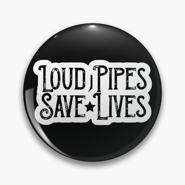 Item preview, Loud pipes save lives. designed and sold by enriquepma.
