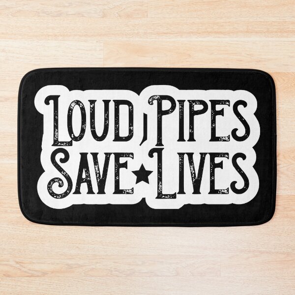 Item preview, Loud pipes save lives. designed and sold by enriquepma.