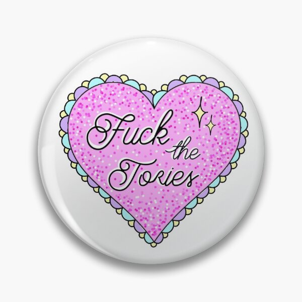Item preview, F the Tories  designed and sold by Nxtures.
