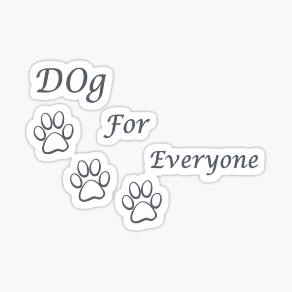 Item preview, Dog for Everyone Simple Words sweet gifts who love dogs designed and sold by AchrafOc.