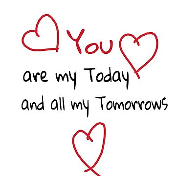 Lámina artística for Sale con la obra «Eres mi hoy y todos mis