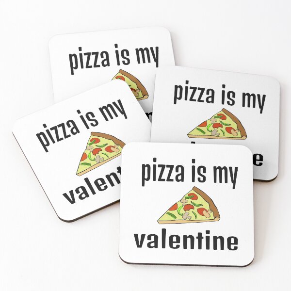 Item preview, PIZZA IS MY VALENTINE. designed and sold by leicha.