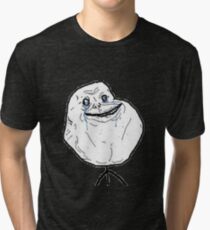 Forever alone Tri-blend T-Shirt