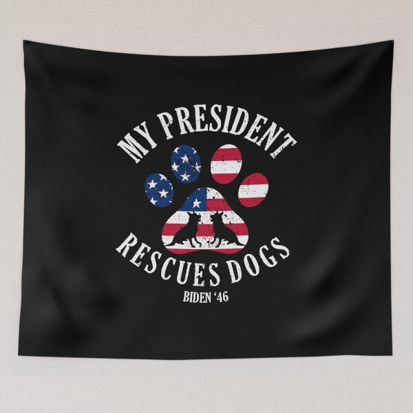 Item preview, My President Rescues Dogs designed and sold by RainbowPandas.