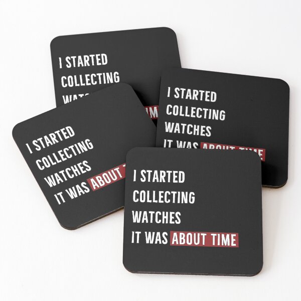 Item preview, Started Collecting Watches | About Time designed and sold by DanLopesMerch.