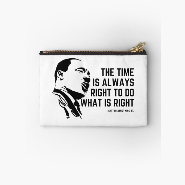 Item preview, The Time Is Always Right To Do What Is Right designed and sold by KarolinaPaz.