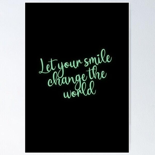 Item preview, Let Your Smile Change The World designed and sold by Jennifer Church.