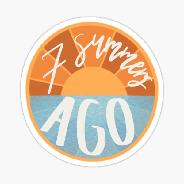 Seven Summers Ago Sticker