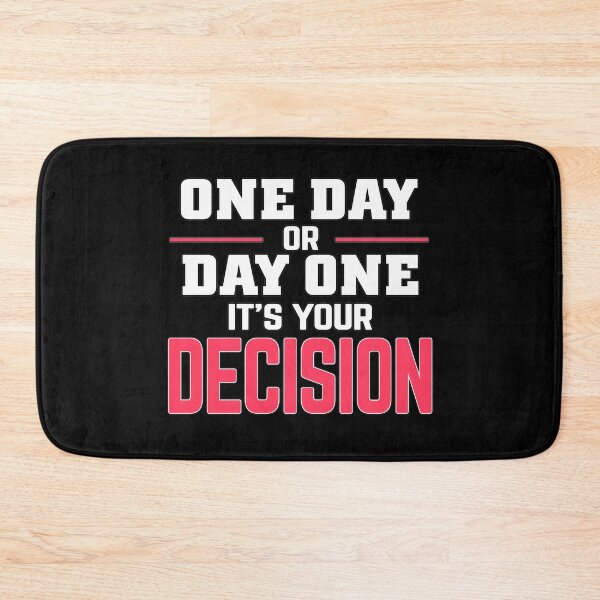 Item preview, Motivational Quote, One day or day one. It's your decisión designed and sold by MeroniGDesign.