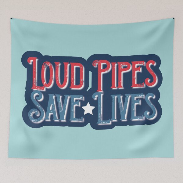 Item preview, Loud pipes save lives. designed and sold by enriquepma.