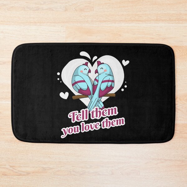 Item preview, Tell Them You Love Them designed and sold by alancrapopod.