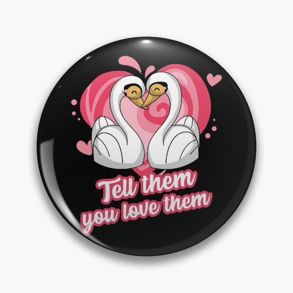 Item preview, Tell Them You Love Them designed and sold by alancrapopod.