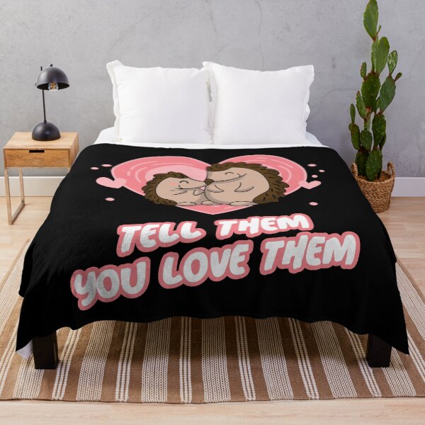 Item preview, Tell Them You Love Them designed and sold by alancrapopod.